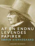 Af en endnu Levendes Papirer. Udgivet mod hans Villie