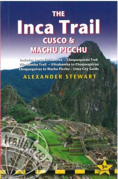 The Inca Trail : Cusco & Machu Picchu