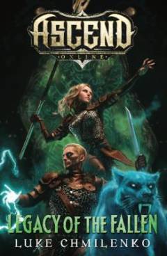 Ascend online. Book two : Legacy of the fallen