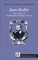 Jean Bodin et le dilemme de la philosophie politique moderne