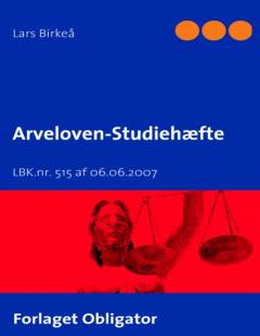 Arveloven - studiehæfte : LBK. nr. 515 af 06.06.2007
