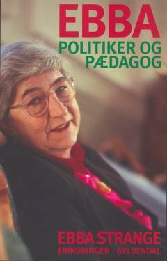 Ebba : politiker og pædagog : erindringer