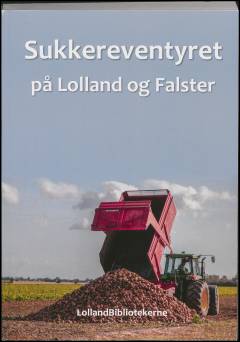 Sukkereventyret på Lolland og Falster : 1873-2023