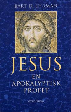 Jesus : en apokalyptisk profet