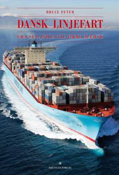 Dansk linjefart - fra Selandia til Emma Mærsk