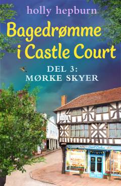 Bagedrømme i Castle Court - mørke skyer