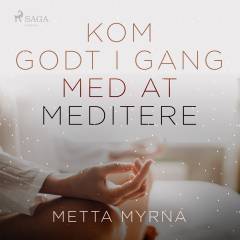 Kom godt i gang med at meditere