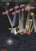 Pigen der ville give sin mor en stjerne. DR