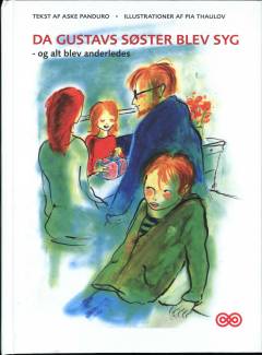 Da Gustavs søster blev syg - og alt blev anderledes