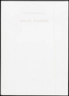 Hallo, roserne