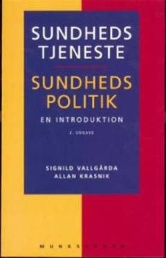 Sundhedstjeneste og sundhedspolitik : en introduktion