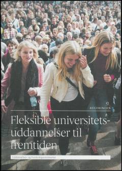Fleksible universitetsuddannelser til fremtiden