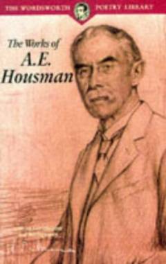 The works of A.E. Housman