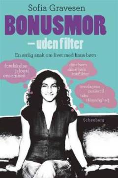 Bonusmor - uden filter : en ærlig snak om livet med hans børn