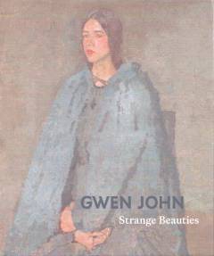 Gwen John - strange beauties