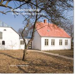 Statshusmandsbrug - mellem udvikling og bevaring