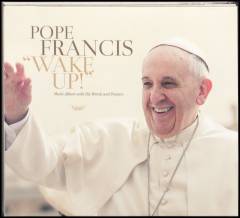 Wake up! : music album with his words and prayers