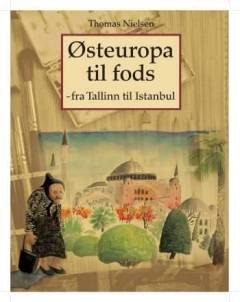 Østeuropa til fods : fra Tallinn til Istanbul