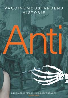 Anti : vaccinemodstandens historie