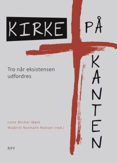 Kirke på kanten : tro når eksistensen udfordres