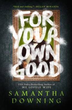 For Your own Good