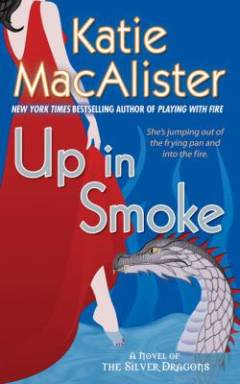 Up in smoke : a novel of the Silver Dragons