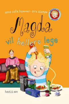 Magda vil hellere lege
