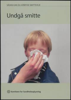 Undgå smitte : sådan kan du afbryde smitteveje