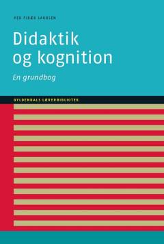 Didaktik og kognition : en grundbog