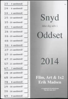 Snyd ikke dig selv i oddset 2014 : et supplement til oddsetbogen "Hot DK odds 2013"