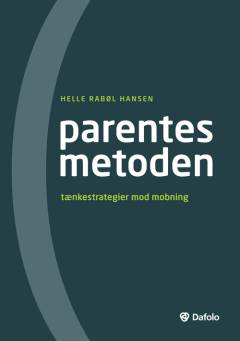 (parentesmetoden) : tænkestrategier mod mobning