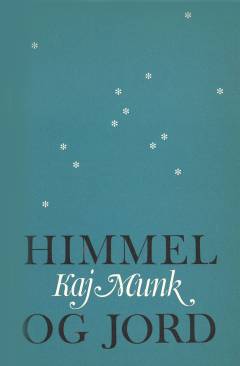 Himmel og jord : kronikker m. m.