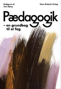 Pædagogik : en grundbog til et fag