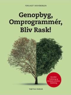 Genopbyg, omprogrammér, bliv rask! : anoreksiforklaring og detaljeret recoveryvejledning