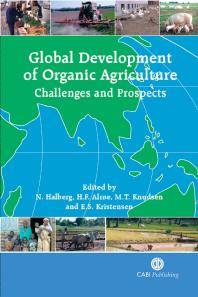 Global development of organic agriculture : challenges and prospects