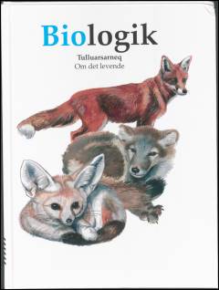 Biologik : om det levende : tulluarsarneq