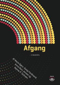 Afgang : antologi : 4 skuespil
