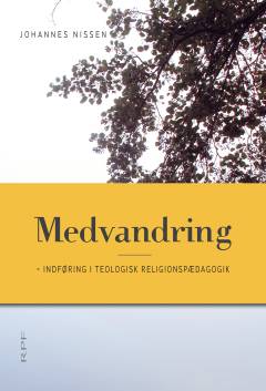 Medvandring : indføring i teologisk religionspædagogik