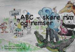ABC - skøre rim og remser : rim og remser til hvert bogstav i alfabetet
