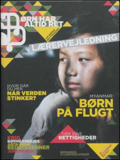 Børn har altid ret : om børns rettigheder -- Lærervejledning