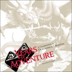 30 years of adventure : a celebration of Dungeons & Dragons