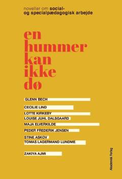 En hummer kan ikke dø : noveller om social- og specialpædagogisk arbejde
