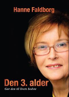 Den 3. alder : gør den til livets bedste