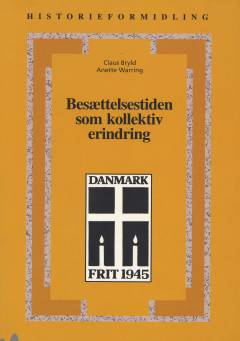 Besættelsestiden som kollektiv erindring
