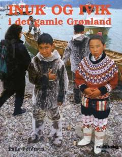 Inuk og Ivik i det gamle Grønland