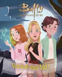 Buffy - vampyrenes skræk - venskab med bid i