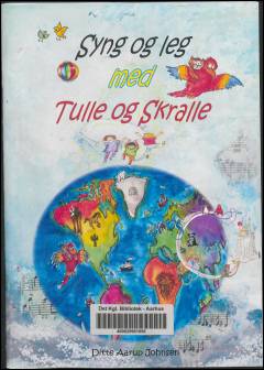 Syng og leg med Tulle og Skralle: Syng og leg med Tulle & Skralle