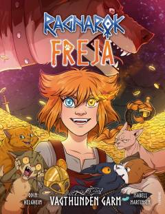 Forside til bogen Katteguden Freja - en historie fra Ragnarok - vagthunden Garm