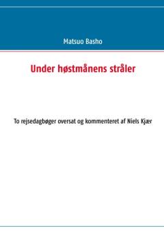 Under høstmånens stråler : to rejsedagbøger