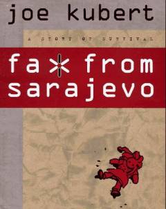 Fax from Sarajevo : a story of survival